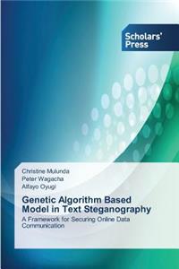 Genetic Algorithm Based Model in Text Steganography