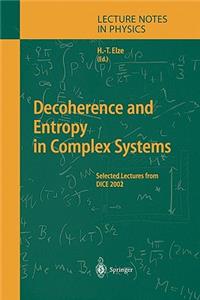 Decoherence and Entropy in Complex Systems