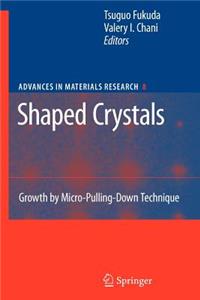 Shaped Crystals