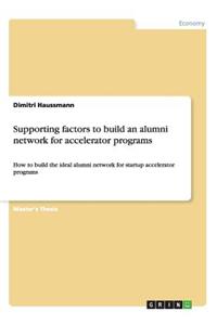 Supporting factors to build an alumni network for accelerator programs