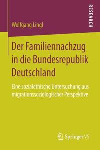 Der Familiennachzug in Die Bundesrepublik Deutschland