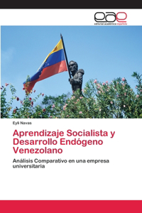 Aprendizaje Socialista y Desarrollo Endógeno Venezolano