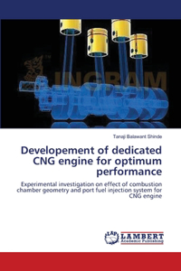 Developement of dedicated CNG engine for optimum performance