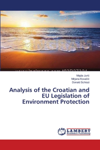Analysis of the Croatian and EU Legislation of Environment Protection