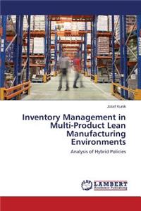 Inventory Management in Multi-Product Lean Manufacturing Environments