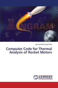 Computer Code for Thermal Analysis of Rocket Motors
