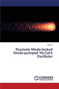 Passively Mode-locked Diode-pumped Yb