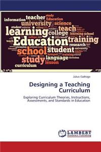 Designing a Teaching Curriculum