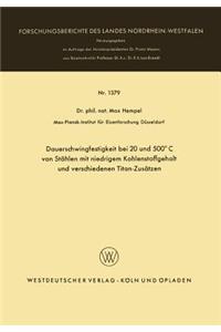 Dauerschwingfestigkeit bei 20 und 500°C von Stählen mit niedrigem Kohlenstoffgehalt und verschiedenen Titan-Zusätzen