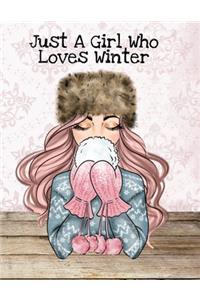 Just A Girl Who Loves Winter