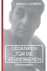 Gedanken für die Vergessenen
