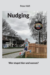 Nudging: Wer stupst hier und warum?