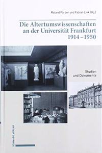 Die Altertumswissenschaften an Der Universitat Frankfurt 1914-1950