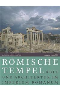 Romische Tempel: Kult Und Architektur Im Imperium Romanum