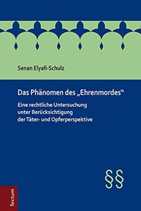 Das Phanomen Des 'Ehrenmordes'
