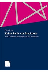 Keine Panik VOR Blackouts: Wie Sie Bewahrungsproben Meistern