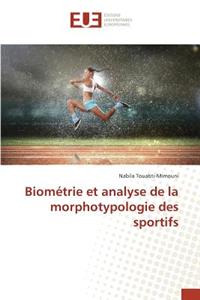Biométrie Et Analyse de la Morphotypologie Des Sportifs