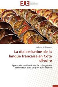 Dialectisation de la Langue Française En Côte d'Ivoire