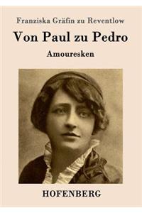 Von Paul zu Pedro
