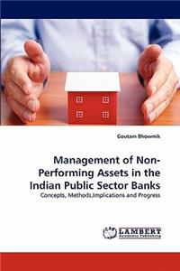 Management of Non-Performing Assets in the Indian Public Sector Banks