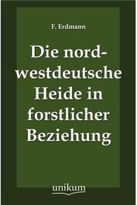 nordwestdeutsche Heide in forstlicher Beziehung