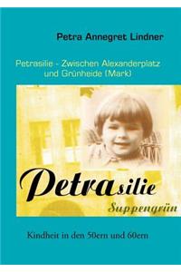 Petrasilie - Zwischen Berliner Alexanderplatz und Grünheide (Mark)