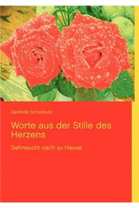 Worte aus der Stille des Herzens