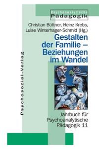 Gestalten der Familie - Beziehungen im Wandel