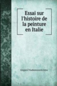 Essai sur l'histoire de la peinture en Italie