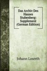 Das Archiv Des Hauses Stubenberg: Supplement (German Edition)
