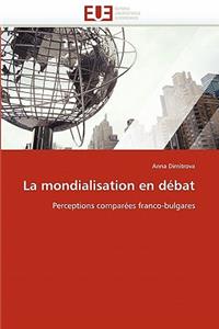 La Mondialisation En Débat