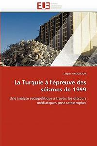 La Turquie � l''�preuve Des S�ismes de 1999