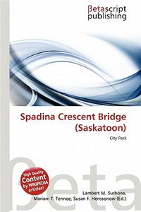 Spadina Crescent Bridge (Saskatoon)