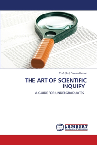 The Art of Scientific Inquiry