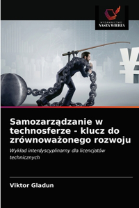 Samozarzadzanie w technosferze - klucz do zrównowazonego rozwoju