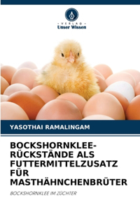 Bockshornklee-Rückstände ALS Futtermittelzusatz Für Masthähnchenbrüter