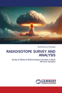 Radioisotope Survey and Analysis