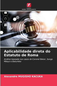 Aplicabilidade direta do Estatuto de Roma