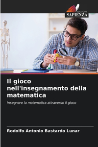 gioco nell'insegnamento della matematica