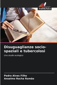 Disuguaglianze socio-spaziali e tubercolosi