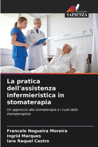 pratica dell'assistenza infermieristica in stomaterapia