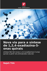 Nova via para a síntese de 1,2,4-oxadiazina-5-onas quirais