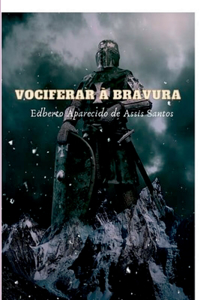 Vociferar À Bravura