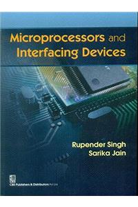 Microprocessors and Interfacing Devices