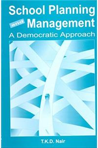 School Planning and Management A Democratic Approach