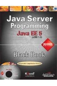 Java Server Programming: Java Ee5 (J2Ee 1.5) Black Book, Beginners Ed.