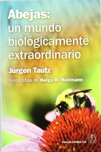 Abejas: un mundo biologicamente extraordinario