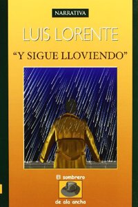 Y sigue lloviendo