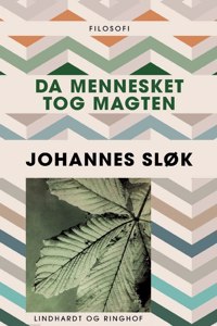 Da mennesket tog magten