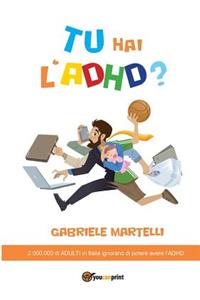 Tu hai l'ADHD?